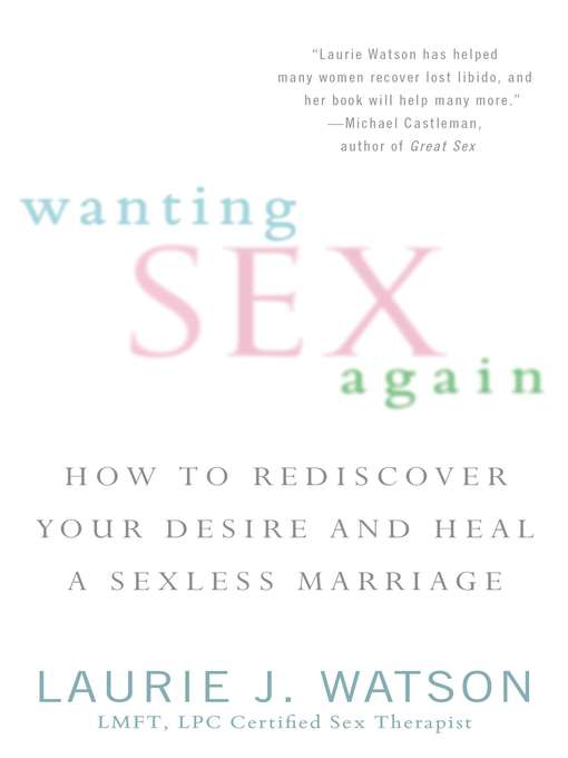 Title details for Wanting Sex Again by Laurie Watson - Available